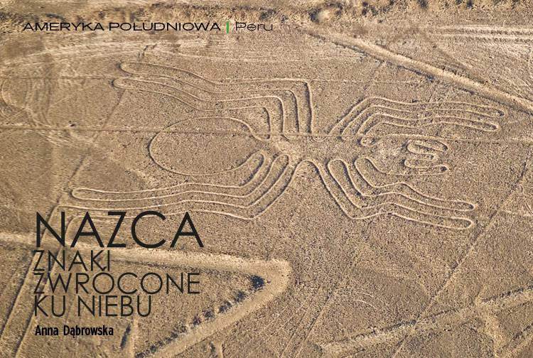 Nazca - znaki zwrócone ku niebu